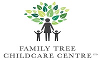 WELCOME TO FAMILY TREE CHILDCARE CENTRE